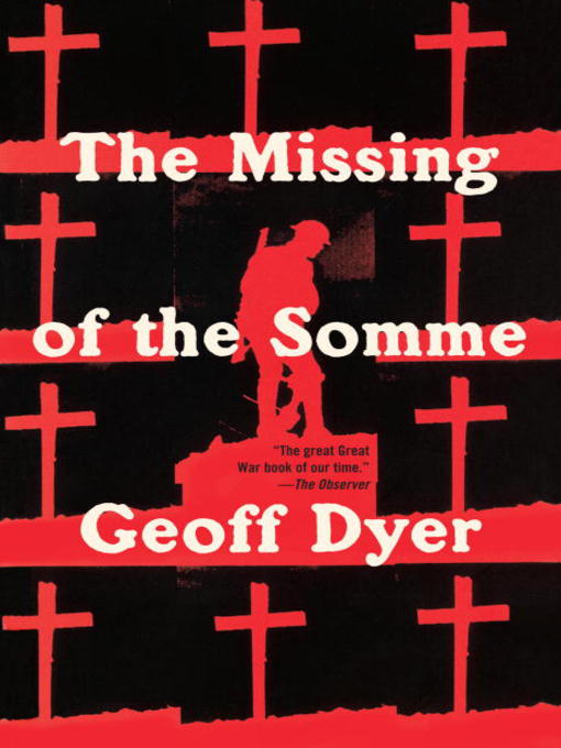 Title details for The Missing of the Somme by Geoff Dyer - Available